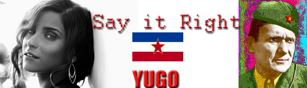 Say it Right Yugo